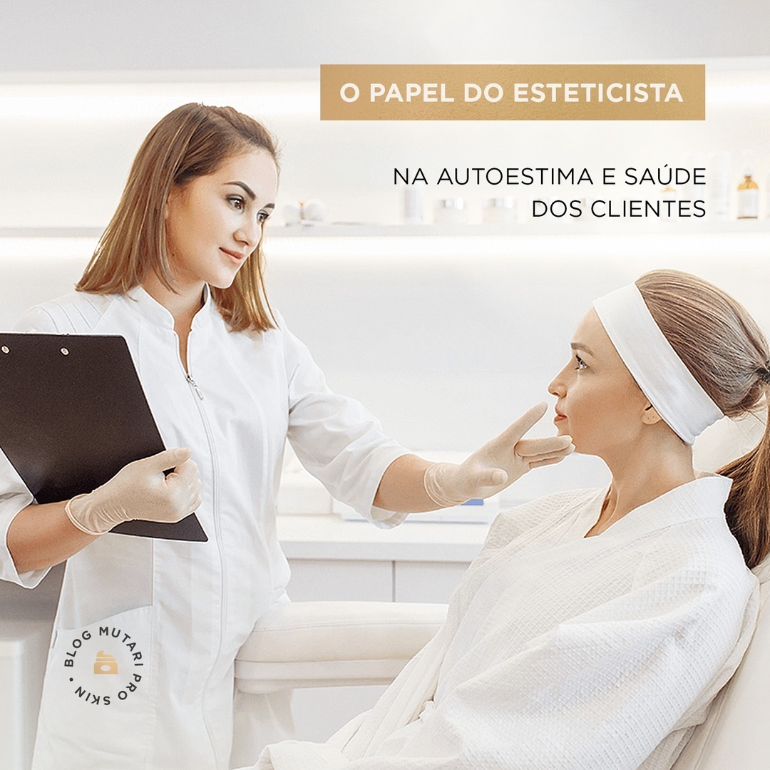 Leia mais sobre o artigo O papel do esteticista na autoestima e saúde dos clientes