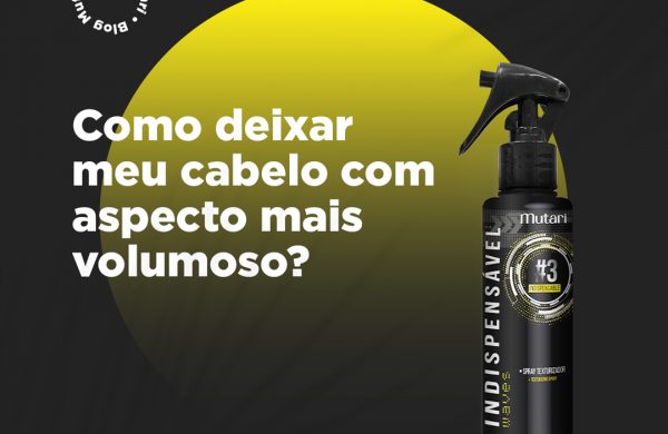 Como posso deixar meu cabelo com o aspecto mais volumoso?