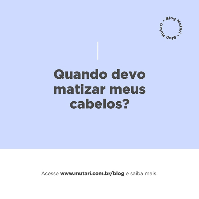 Você está visualizando atualmente Quando devo matizar meus cabelos?