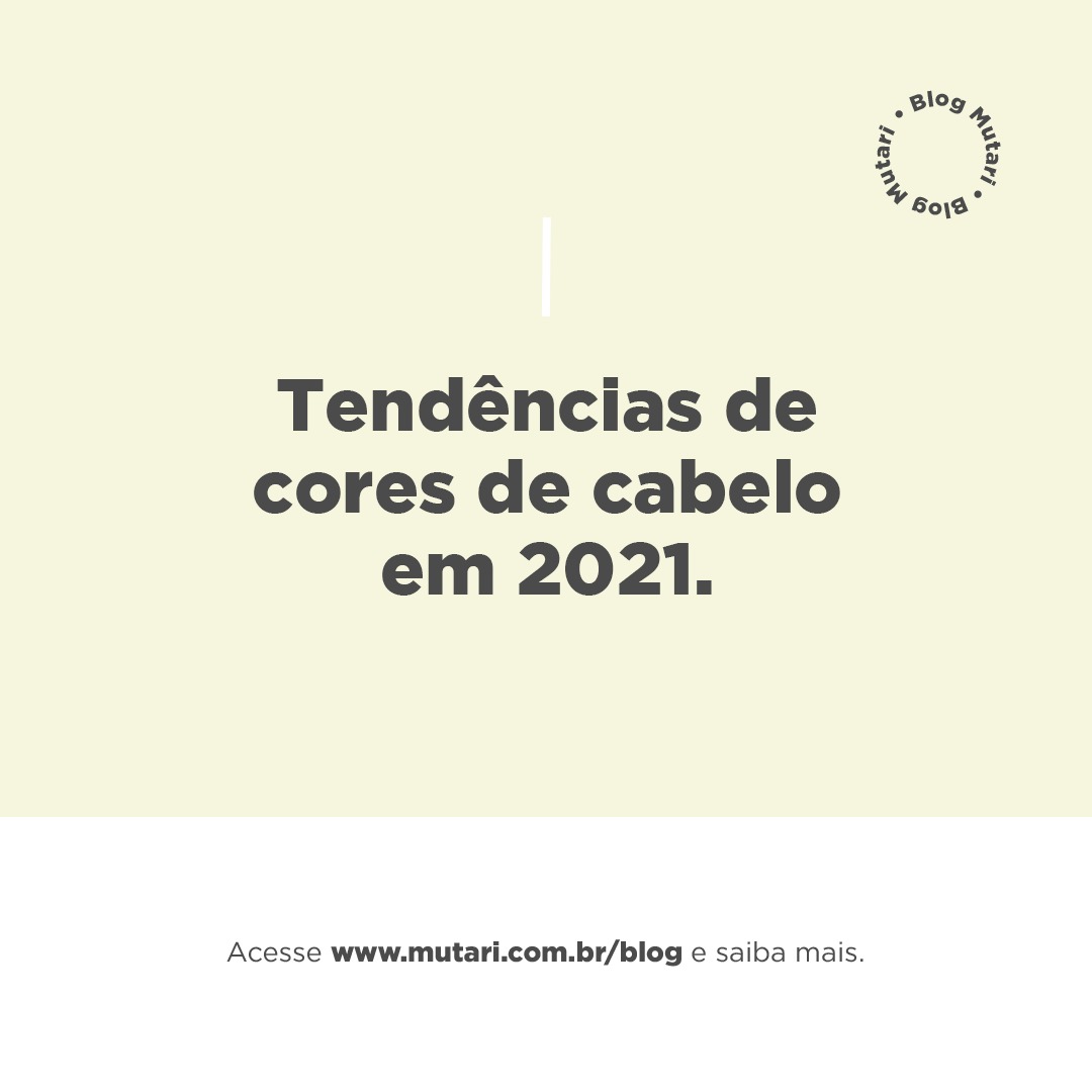 Você está visualizando atualmente Tendências de cores de cabelos 2021